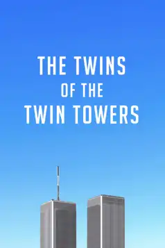 Watch and Download The Twins of the Twin Towers