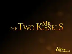 Watch and Download The Two Mr. Kissels 1