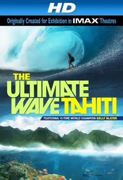 Watch and Download The Ultimate Wave Tahiti 3D 2