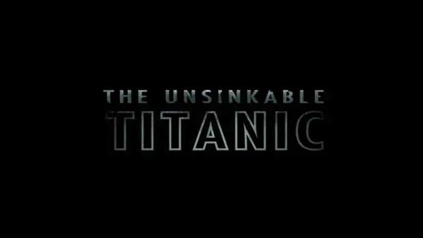 Watch and Download The Unsinkable Titanic 1