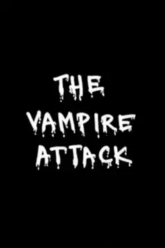 Watch and Download The Vampire Attack