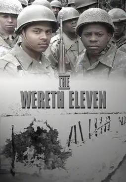 Watch and Download The Wereth Eleven 2