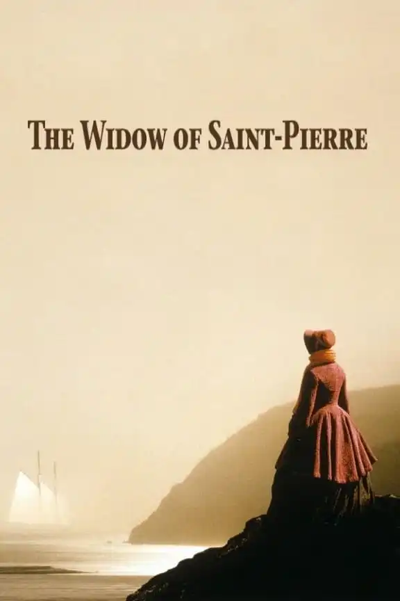 Watch and Download The Widow of Saint-Pierre