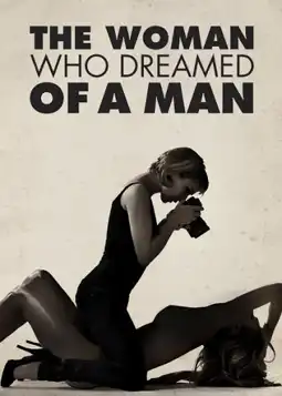 Watch and Download The Woman Who Dreamed of a Man 4