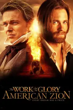 Watch and Download The Work and the Glory II: American Zion