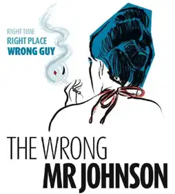 Watch and Download The Wrong Mr. Johnson 1