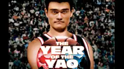 Watch and Download The Year of the Yao 1