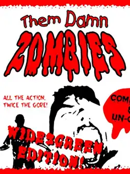 Watch and Download Them Damn Zombies 1