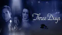 Watch and Download Three Days 13