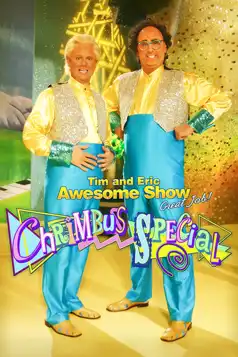 Watch and Download Tim and Eric Awesome Show, Great Job! Chrimbus Special