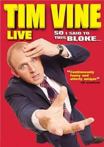 Watch and Download Tim Vine: So I Said to This Bloke... 2