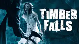 Watch and Download Timber Falls 2