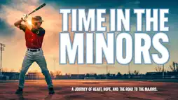 Watch and Download Time in the Minors 2