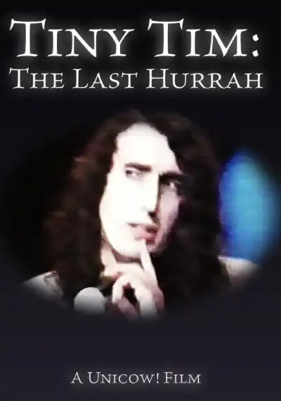 Watch and Download Tiny Tim: The Last Hurrah 1