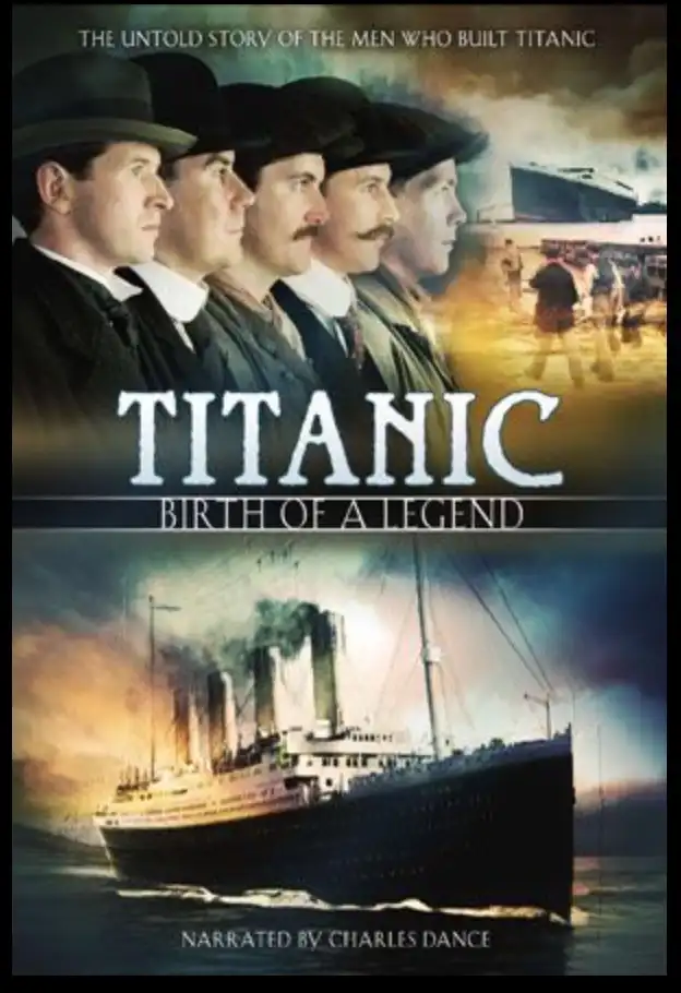 Watch and Download Titanic: Birth of a Legend 4