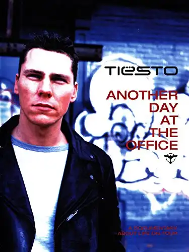 Watch and Download Tiësto: Another Day at the Office 1