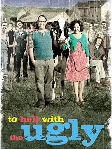 Watch and Download To Hell With The Ugly 4