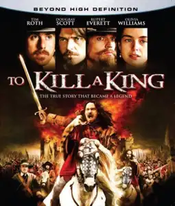 Watch and Download To Kill a King 4