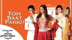 Watch and Download Toh Baat Pakki! 3