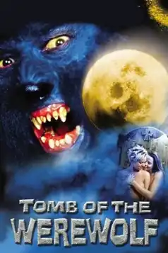 Watch and Download Tomb of the Werewolf