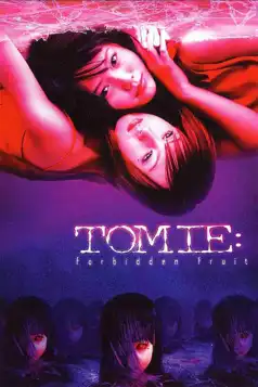 Watch and Download Tomie: Forbidden Fruit