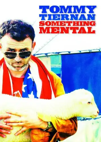 Watch and Download Tommy Tiernan: Something Mental 1