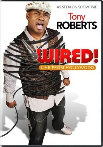 Watch and Download Tony Roberts: Wired! 1