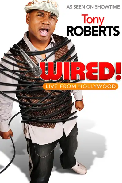 Watch and Download Tony Roberts: Wired! 2