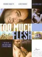 Watch and Download Too Much Flesh 9