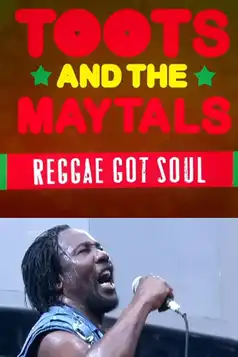 Watch and Download Toots and the Maytals Reggae Got Soul