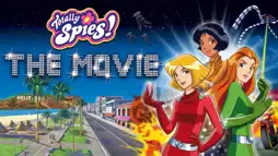 Watch and Download Totally Spies! The Movie 2