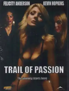 Watch and Download Trail of Passion