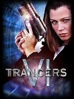 Watch and Download Trancers 6: Life After Deth 2