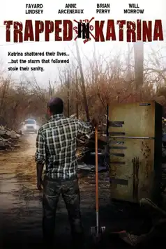 Watch and Download Trapped in Katrina