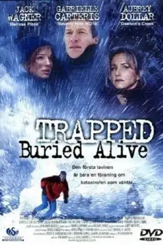 Watch and Download Trapped: Buried Alive