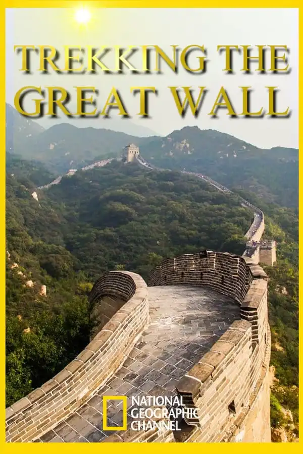 Watch and Download Trekking the Great Wall 1