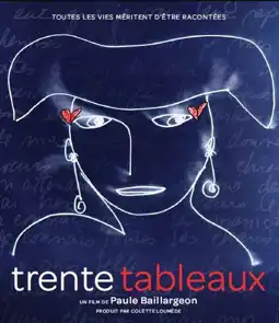 Watch and Download Trente tableaux 3