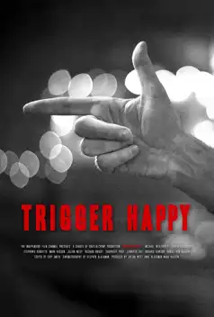 Watch and Download Trigger Happy