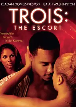 Watch and Download Trois: The Escort 2