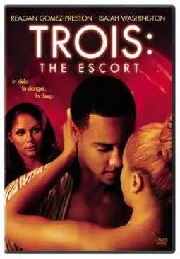 Watch and Download Trois: The Escort 3