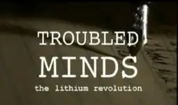 Watch and Download Troubled Minds: The Lithium Revolution 9