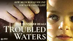 Watch and Download Troubled Waters 1