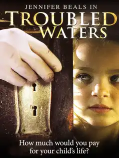 Watch and Download Troubled Waters