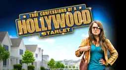 Watch and Download True Confessions of a Hollywood Starlet 2