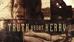 Watch and Download Truth About Kerry 2