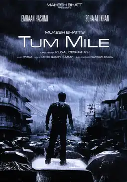 Watch and Download Tum Mile 2