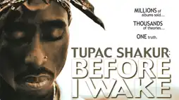 Watch and Download Tupac Shakur: Before I Wake 1