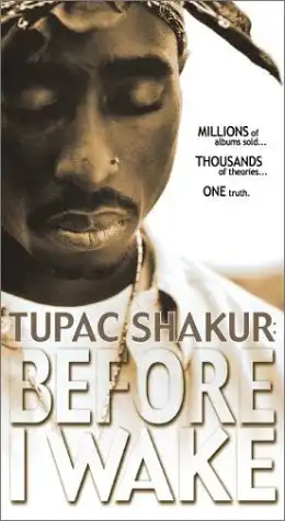 Watch and Download Tupac Shakur: Before I Wake 5