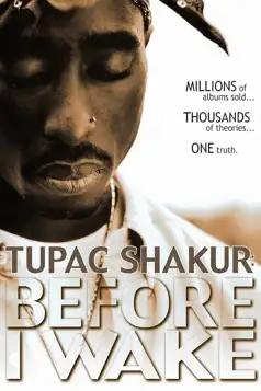 Watch and Download Tupac Shakur: Before I Wake