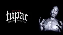 Watch and Download Tupac: Live at the House of Blues 1